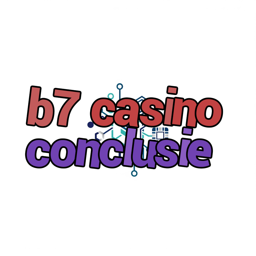 b7 casino conclusie